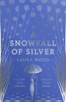 Stříbrný sněhový příval - Snowfall of Silver