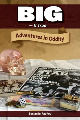 Velká-jestli pravda: Dobrodružství podivínství - Big-If True: Adventures in Oddity