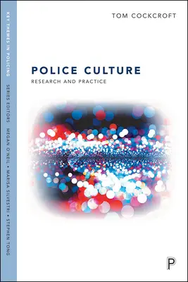 Policejní profesní kultura: Výzkum a praxe - Police Occupational Culture: Research and Practice
