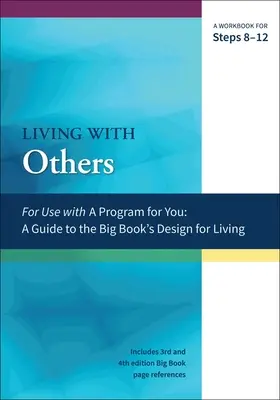 Život s druhými: Cvičebnice ke krokům 8-12 - Living with Others: A Workbook for Steps 8-12