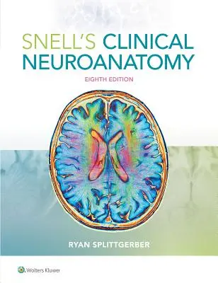 Snellova klinická neuroanatomie - Snell's Clinical Neuroanatomy
