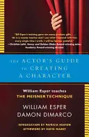 Hercův průvodce tvorbou postavy: William Esper učí Meisnerovu techniku. - The Actor's Guide to Creating a Character: William Esper Teaches the Meisner Technique