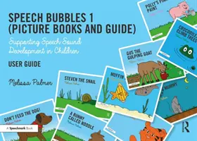 Řečové bubliny 1 Uživatelská příručka: Podpora vývoje řečových zvuků u dětí - Speech Bubbles 1 User Guide: Supporting Speech Sound Development in Children