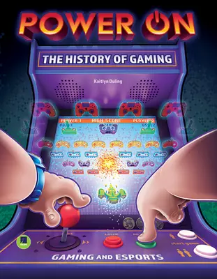 Power On: Historie her - Power On: The History of Gaming