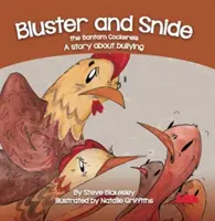 Bluster a Snide Bamtam Kohouti - Příběh o šikaně - Bluster and Snide the Bamtam Cockerels - A Story about bullying