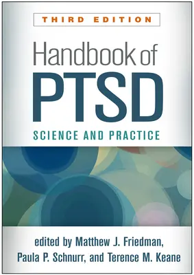 Handbook of Ptsd, Third Edition (Příručka o ptsd, třetí vydání): Věda a praxe, třetí vydání - Handbook of Ptsd, Third Edition: Science and Practice