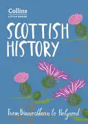 Skotské dějiny: Od Bannockburnu po Holyrood - Scottish History: From Bannockburn to Holyrood