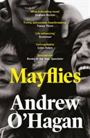 Mayflies - „Ohromující román. Graham Norton - Mayflies - 'A stunning novel.' Graham Norton