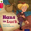 Oxford Reading Tree Tradiční pohádky: Level 4: Hans in Luck - Oxford Reading Tree Traditional Tales: Level 4: Hans in Luck