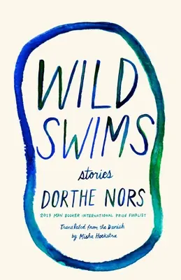 Divoké plavání: Příběhy - Wild Swims: Stories