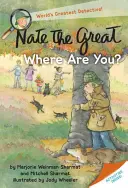Nate Veliký, kde jsi? - Nate the Great, Where Are You?