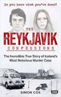 Reykjavícká zpověď - Neuvěřitelný pravdivý příběh nejznámějšího případu vraždy na Islandu - Reykjavik Confessions - The Incredible True Story of Iceland's Most Notorious Murder Case