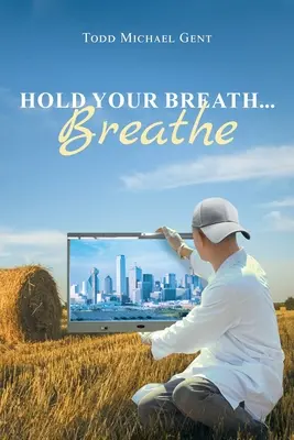 Zadržte dech... dýchejte - Hold Your Breath...Breathe