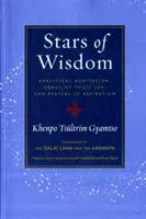 Hvězdy moudrosti: Kagyuy: Analytická meditace, Písně jógické radosti a Modlitby aspirace. - Stars of Wisdom: Analytical Meditation, Songs of Yogic Joy, and Prayers of Aspiration