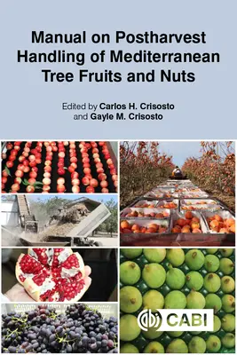 Příručka o posklizňové úpravě středomořského ovoce a ořechů - Manual on Postharvest Handling of Mediterranean Tree Fruits and Nuts
