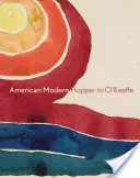 Americká moderna: Hopper až O'Keeffe - American Modern: Hopper to O'Keeffe