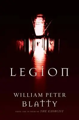 Legie: Román od autora Vymítače ďábla - Legion: A Novel from the Author of the Exorcist