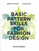 Základní vzorové dovednosti pro módní návrhářství - Basic Pattern Skills for Fashion Design