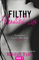 Špinavé krásné lži - Filthy Beautiful Lies