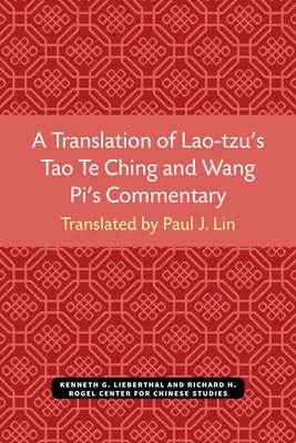 Překlad Lao-c' Tao te ťingu a komentář Wang Piho - A Translation of Lao-tzu's Tao Te Ching and Wang Pi's Commentary
