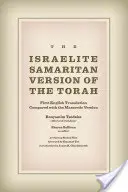 Izraelská samaritánská verze Tóry: První český překlad ve srovnání s masoretskou verzí - The Israelite Samaritan Version of the Torah: First English Translation Compared with the Masoretic Version