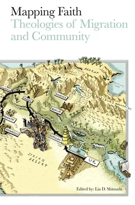 Mapování víry: Teologie migrace a komunity - Mapping Faith: Theologies of Migration and Community