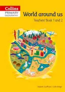 Collins Primary Geography Teacher's Guide Book 1 & 2 (příručka pro učitele) - Collins Primary Geography Teacher's Guide Book 1 & 2