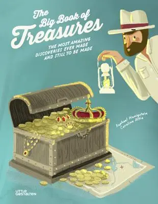 Velká kniha pokladů: Nejúžasnější objevy, které kdy byly a ještě budou učiněny - The Big Book of Treasures: The Most Amazing Discoveries Ever Made and Still to Be Made