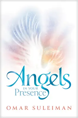 Andělé ve vaší přítomnosti - Angels in Your Presence