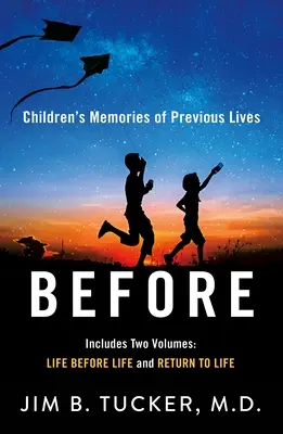 Předtím: Dětský výzkum vzpomínek na předchozí životy - Before: Children's Memories of Previous Lives