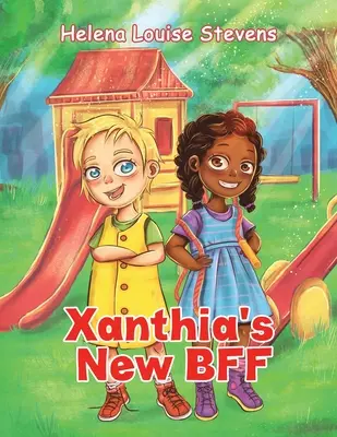 Xanthina nová nejlepší kamarádka - Xanthia's New BFF