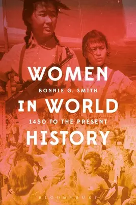Ženy ve světových dějinách: Od roku 1450 do současnosti - Women in World History: 1450 to the Present