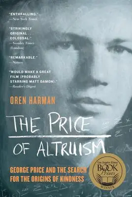 Cena altruismu: George Price a hledání původu laskavosti - The Price of Altruism: George Price and the Search for the Origins of Kindness