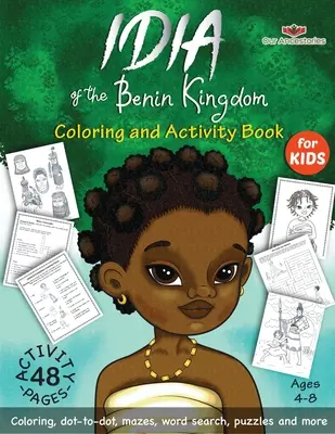 Idia z Beninského království Kniha omalovánek a aktivit - Idia of the Benin Kingdom Coloring and Activity Book