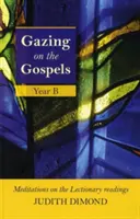 Pohled na evangelia: Rok B - Gazing on the Gospels: Year B