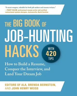 Velká kniha hacků pro hledání práce: Jak sestavit resumé, zvítězit na pohovoru a získat práci snů? - The Big Book of Job-Hunting Hacks: How to Build a Rsum, Conquer the Interview, and Land Your Dream Job