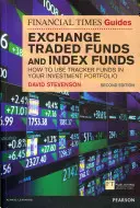 FT průvodce burzovně obchodovanými fondy a indexovými fondy - Jak používat sledovací fondy ve svém investičním portfoliu - FT Guide to Exchange Traded Funds and Index Funds - How to Use Tracker Funds in Your Investment Portfolio