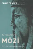 Filosofie Mzĭ: První konsekvencionalisté - The Philosophy of the Mzĭ: The First Consequentialists