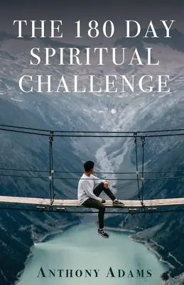 Duchovní výzva na 180 dní - The 180 Day Spiritual Challenge