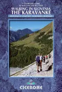 Pěší turistika ve Slovinsku: Karavanky - Walking in Slovenia: The Karavanke