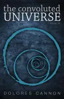 Spletitý vesmír: Kniha čtvrtá - The Convoluted Universe: Book Four