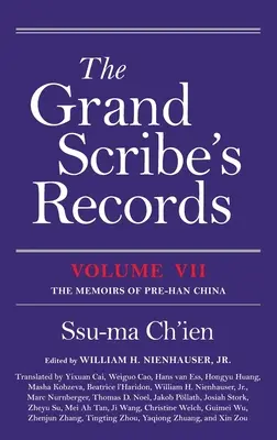 Záznamy velkého písaře, svazek VII: Paměti předhanské Číny - The Grand Scribe's Records, Volume VII: The Memoirs of Pre-Han China