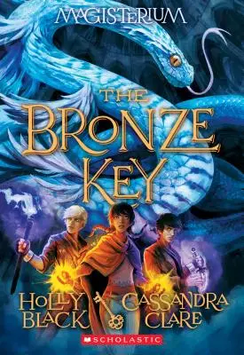 Bronzový klíč (Magisterium #3), 3: Třetí kniha Magisteria - The Bronze Key (Magisterium #3), 3: Book Three of Magisterium