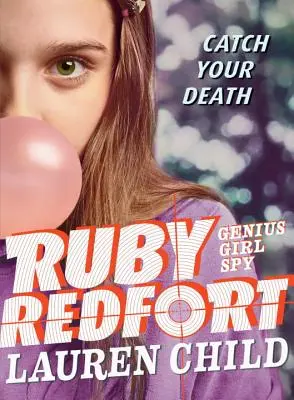 Ruby Redfort Chyť svou smrt - Ruby Redfort Catch Your Death