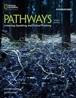 Cesty: Poslech, mluvení a kritické myšlení Základy - Pathways: Listening, Speaking, and Critical Thinking Foundations