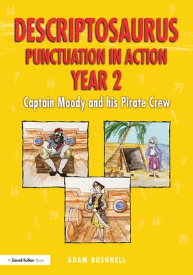Descriptosaurus Interpunkce v akci 2. ročník: Kapitán Moody a jeho pirátská posádka - Descriptosaurus Punctuation in Action Year 2: Captain Moody and His Pirate Crew