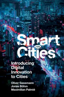 Chytrá města: Představení digitálních inovací ve městech (Smart Cities) - Smart Cities: Introducing Digital Innovation to Cities
