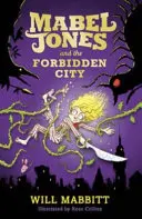 Mabel Jonesová a Zakázané město - Mabel Jones and the Forbidden City