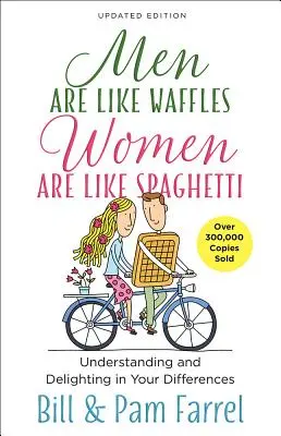 Muži jsou jako vafle - ženy jsou jako špagety: Pochopení a potěšení z vaší odlišnosti: příručka pro učitele a studenty - Men Are Like Waffles--Women Are Like Spaghetti: Understanding and Delighting in Your Differences