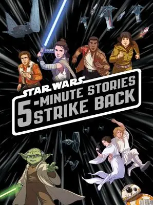 Pětiminutové příběhy Star Wars vrací úder - 5-Minute Star Wars Stories Strike Back